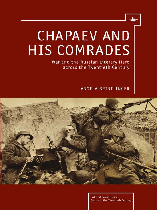 Title details for Chapaev and his Comrades by Angela Brintlinger - Available